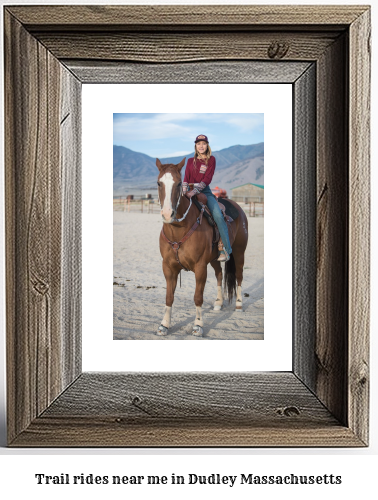 trail rides near me in Dudley, Massachusetts